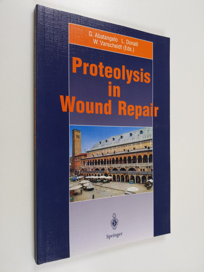 Giovanni Abatangelo ym. : Proteolysis in Wound Repair