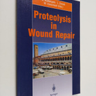 Giovanni Abatangelo ym. : Proteolysis in Wound Repair - pikkukuva 1
