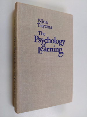Nina Talyzina : The psychology of learning : theories of ...