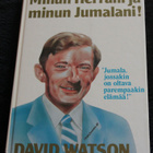 Minun Herrani ja minun Jumalani!, Watson David - pikkukuva 1