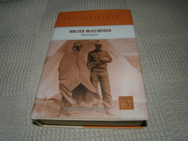 Walter McClintock Mustajalat Elämää intiaanien parissa