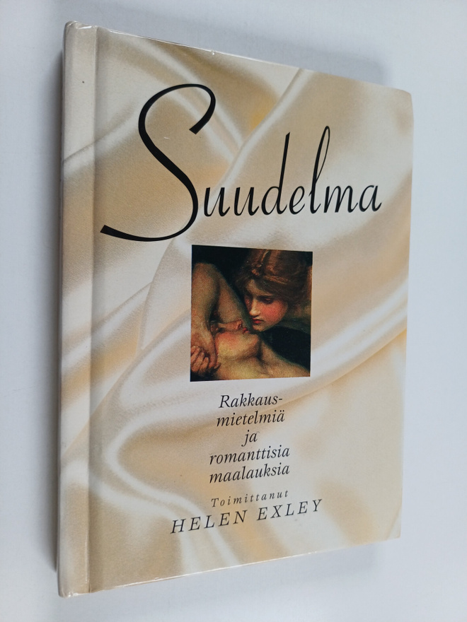 Suudelma : rakkausmietelmiä ja romanttisia maalauksia