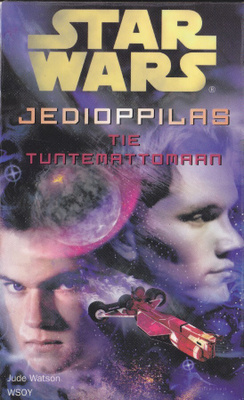 Star Wars Jedioppilas 6: Tie tuntemattomaan (Wsoy 2001)