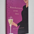 Mireille Guiliano : Ranskattaret eivät liho - pikkukuva 1