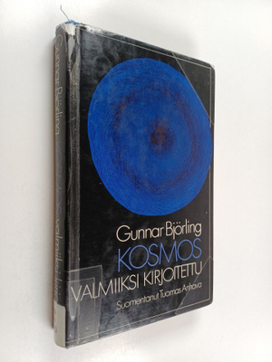 Gunnar Björling : Kosmos valmiiksi kirjoitettu : valitut ...