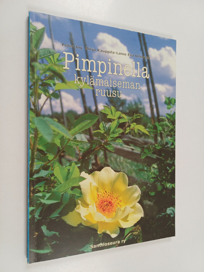 Peter Joy ym. : Pimpinella : kylämaiseman ruusu (signeera...