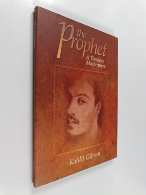 Kahlil Gibran : The Prophet