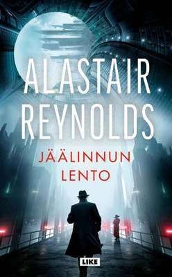 Alastair Reynolds: Jäälinnun lento (UUSI)