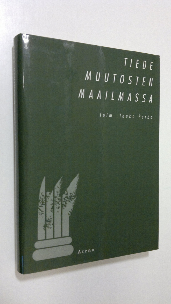 Touko (toim.) Perko : Tiede muutosten maailmassa