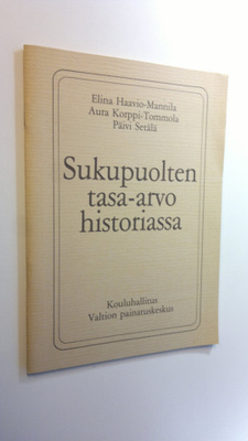Elina Haavio-Mannila : Sukupuolten tasa-arvo historiassa