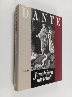 Dante Alighieri : Jumalainen näytelmä : Helvetti ; Kiiras...