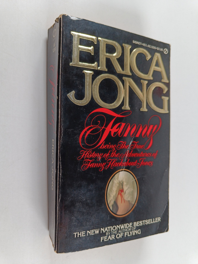 Erica Jong : Fanny : being the true history of the advent...
