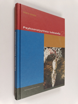 Pentti Ikonen : Psykoanalyyttisia tutkielmia 2