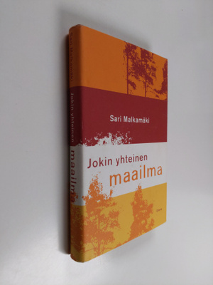 Sari Malkamäki : Jokin yhteinen maailma