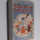 Ainikki Kivi : Korvatunturin tuvilta : tarinaa tytöille j... - pikkukuva 1