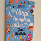 Jenni Multisilta : Umpihangessa alttarille (ennakkokappale) - pikkukuva 1
