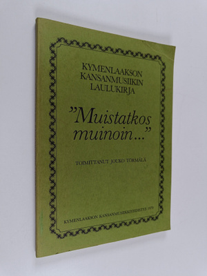 Jouko Törmälä : Kymenlaakson kansanmusiikin laulukirja "M...