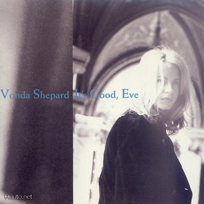 Vonda Shepard - It's good, Eve CD