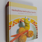 Aila Paganus ym. : Herkullista kotiruokaa lapselle - pikkukuva 1