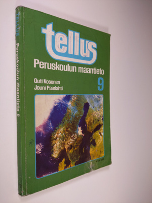 Jouni Paarlahti ym. : Tellus : peruskoulun maantieto 9