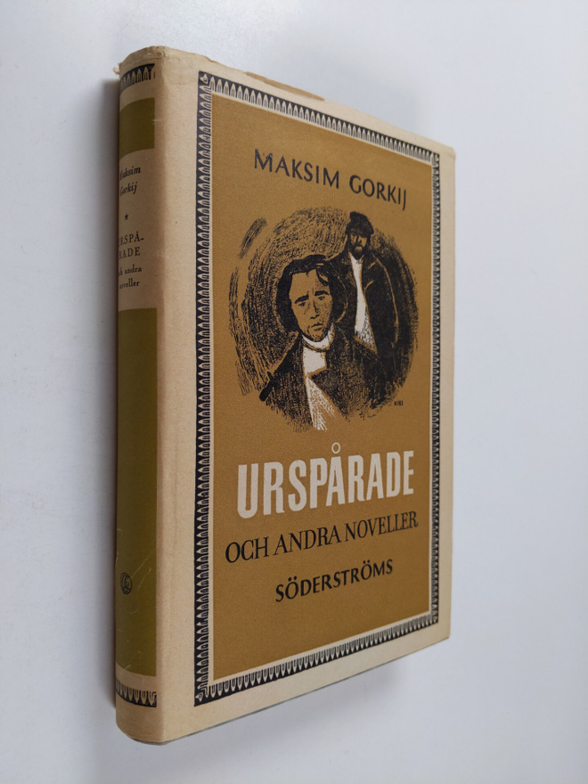 Maksim Gor'kij : Urspårade och andra noveller