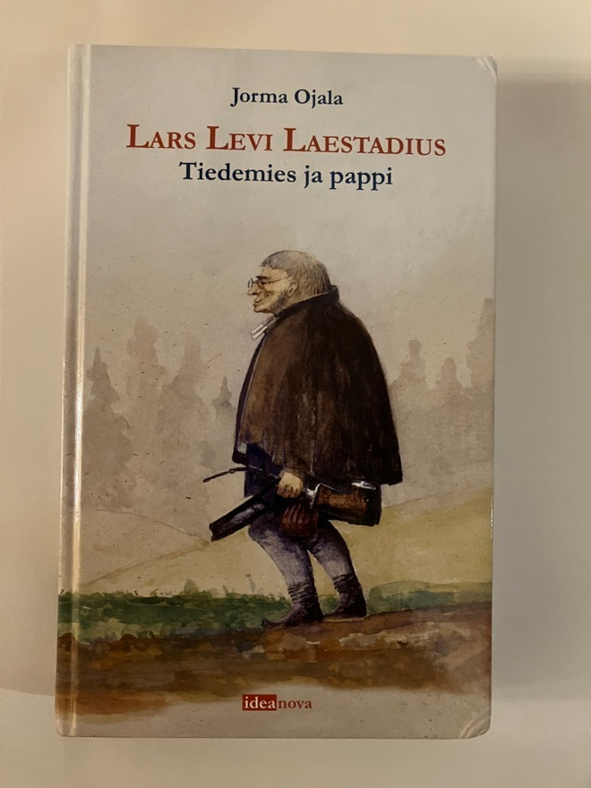 Jorma Ojala : Lars Levi Laestadius - tiedemies ja pappi