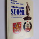 Mati Graf : Vaarallinen Suomi : Suomi Eestin kommunistise... - pikkukuva 1