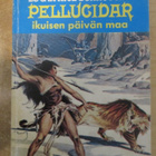 Burroughs : PELLUCIDAR 2 - IKUISEN PÄIVÄN MAA (1980) - pikkukuva 1