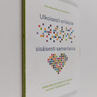 Ansa Haavikko : Ulkoisesti erilaisia, sisäisesti samanlai... - pikkukuva 1