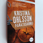 Kristina Ohlsson : Paratiisiuhrit - pikkukuva 1