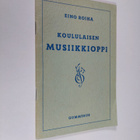 Eino Roiha : Koululaisen musiikkioppi - pikkukuva 1