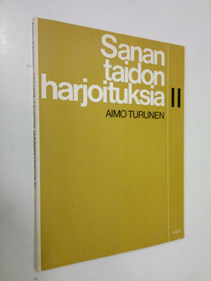 Aimo Turunen : Sanan taidon harjoituksia 2