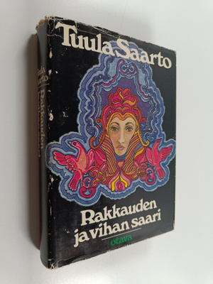 Tuula Saarto : Rakkauden ja vihan saari