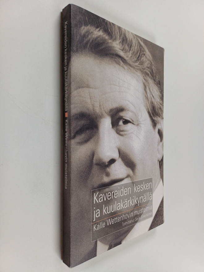 Kalle Wettenhovi : Kavereiden kesken ja kuulakärkikynällä...