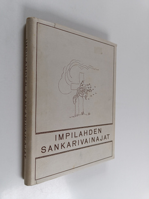 Riku (toim.) Kuikka : Impilahden sankarivainajat