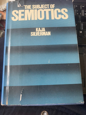 Kaja Silverman: The Subject of Semiotics