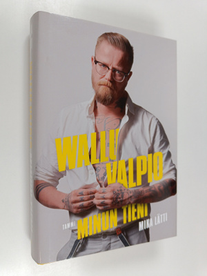 Mika Lätti : Wallu Valpio : minun tieni