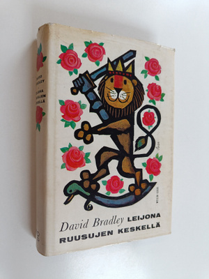David Bradley : Leijona ruusujen keskellä : muistelmia Su...