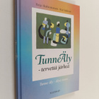 Kai Vakkuri ym. : Tunneäly tervettä järkeä : tunne äly - ... - pikkukuva 1