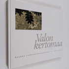 Valon kertomaa : Suomen luonnonvalokuvaajat ry 25 vuotta - pikkukuva 1