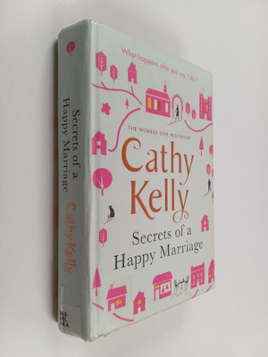 Cathy Kelly : Secrets of a happy marriage
