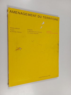 Anatole France ym. : La politique d'amenagement du territ...