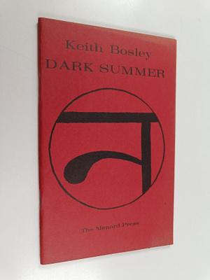 Keith Bosley : Dark summer - A sequence of poems