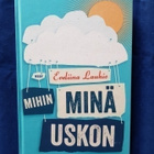 Lauhio, Eveliina : Mihin minä uskon - pikkukuva 1
