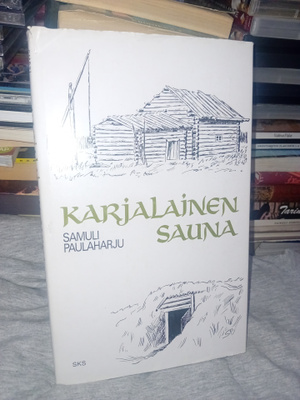 Paulaharju : Karjalainen sauna ( SIS POSTIKULU )
