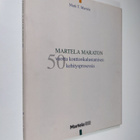 Matti T. Martela : Martela-maraton : 50 vuotta konttorika... - pikkukuva 1