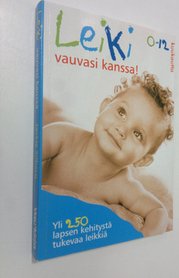 Jackie Silberg : Leiki vauvasi kanssa : Yli 250 lapsen ke...