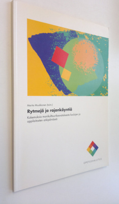 Marita Muukkonen : Rytmejä ja rajankäyntiä : kokemuksia m...