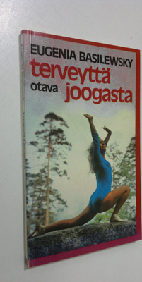 Eugenia Basilewsky : Terveyttä joogasta