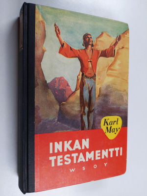 Karl May : Inkan testamentti : seikkailukertomus Etelä-Am...